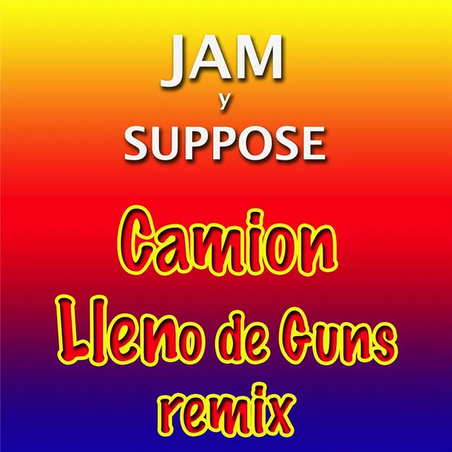 Camion Lleno de Guns (Remix)