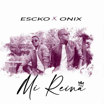 Mi Reina by Onix