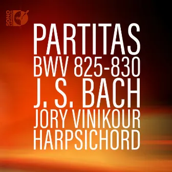 Bach: Harpsichord Partitas, BWV 825-830 by Jory Vinikour