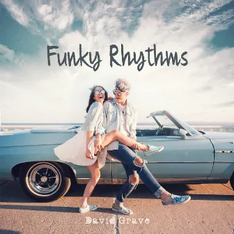 Funky Rhythms by David Grave