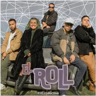 El Roll #xlcollective by GUS UMO