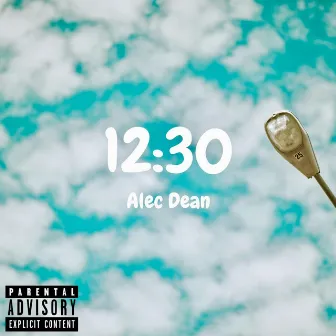 12:30 by Alec Dean