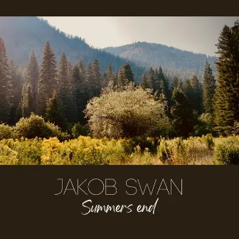 Summers end by Jakob Swan