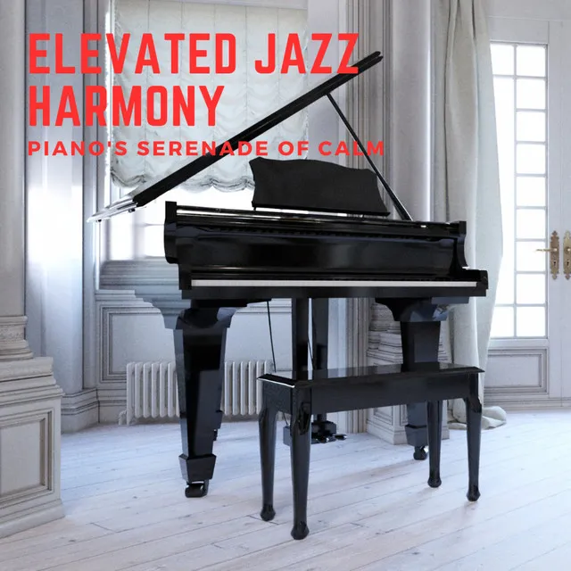 Elevated Jazz Harmony: Piano's Serenade of Calm