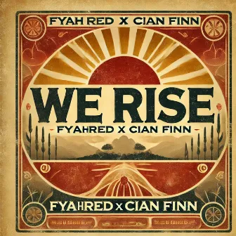 We Rise by FyahRed