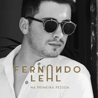 Na Primeira Pessoa by Fernando Leal