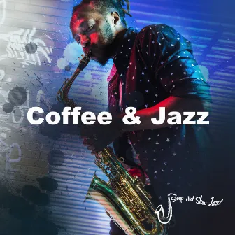 Coffee & Jazz by Unknown Artist