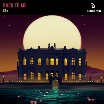 Back To Me by GRY