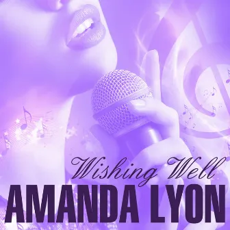 Amanda Lyon - Wishing Well by Amanda Lyon