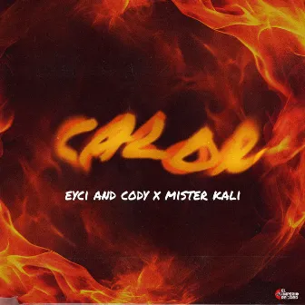 Calor by Mister Kali