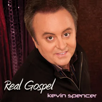 Real Gospel by Kevin Spencer