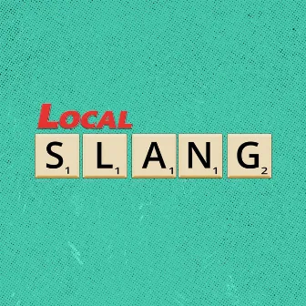 Slang by Local