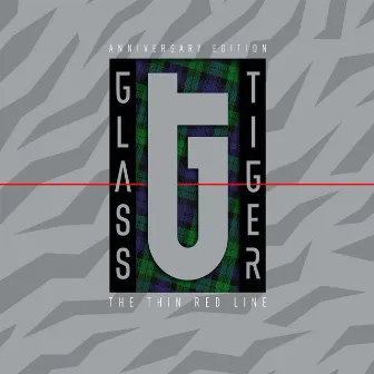 The Thin Red Line (Deluxe) by Glass Tiger