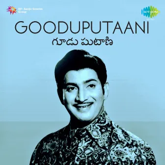 Gooduputaani (Original Motion Picture Soundtrack) by S. P. Kodandapani