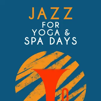 Jazz for Yoga & Spa Days by Easy Listening