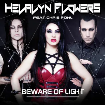 Beware of Light by Helalyn Flowers