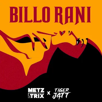 Billo Rani by Metz N Trix