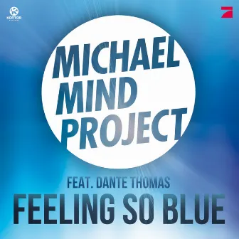 Feeling so Blue by Michael Mind Project