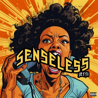 Senseless (Weh yuh Wah) by JETTI