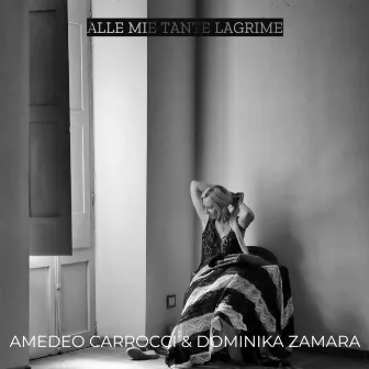 Alle mie tante lagrime by Dominika Zamara