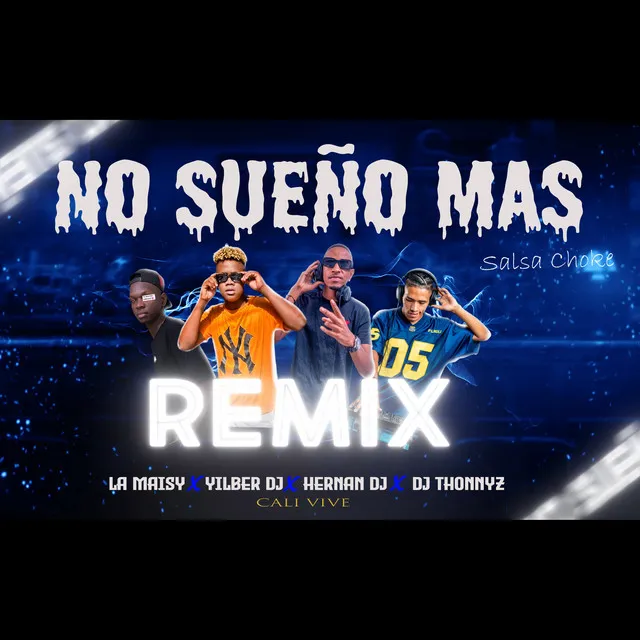 No Sueño Mas Salsa Choke - Remix