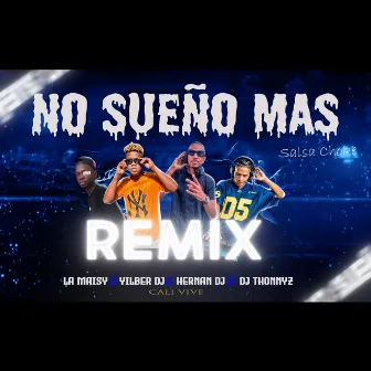 No Sueño Mas Salsa Choke (Remix) by Yilber Dj