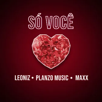 Só Você by Leoniz