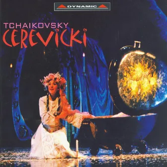 Tchaikovsky: Cherevichki (The Little Shoes) by Teatro Lirico Orchestra