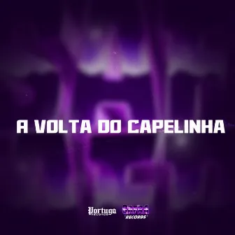 A Volta Do Capelinha by MC SALEZ