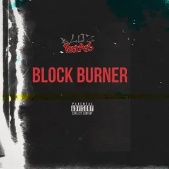 Block Burner (FREESTYLE) by Bloz