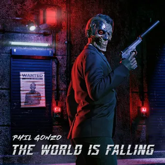 The World Is Falling by Phil Gonzo