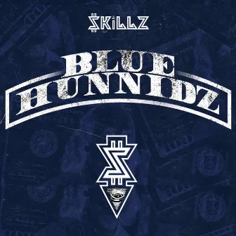 BLUE HUNNiDz by $killz