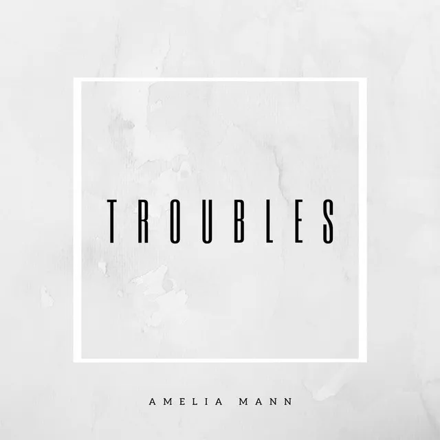 Troubles