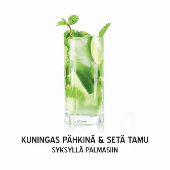 Syksyllä Palmasiin by Kuningas Pähkinä & Setä Tamu