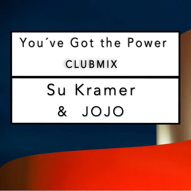 You've Got the Power (Clubmix)