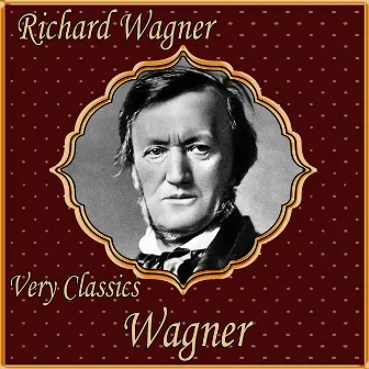 Richard Wagner: Very Classics. Wagner by Orquesta Filarmónica De Praga