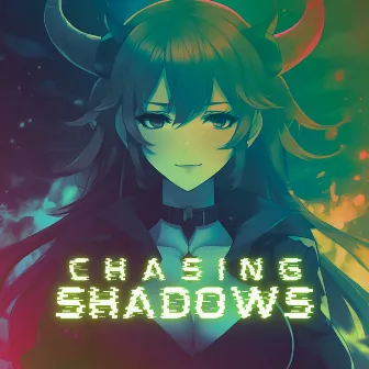 Chasing Shadows by LAYLA