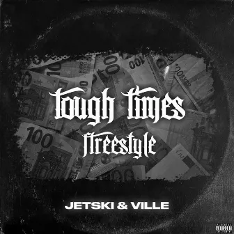 Tough Times (Freestyle) by Ville