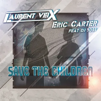 Save the Children by Eric Carter