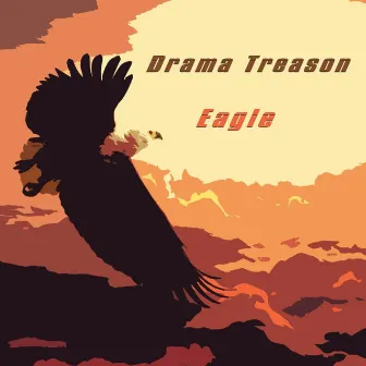 Eagle by Drama Treason