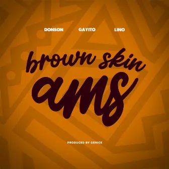 Brown Skin Ams by Gayito