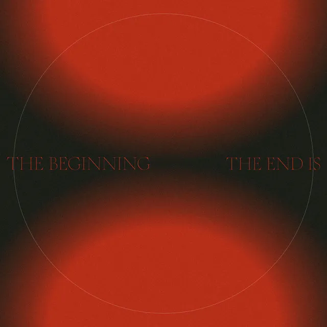 The End Is the Beginning