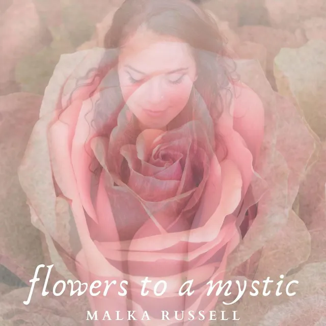 Flowers To A Mystic