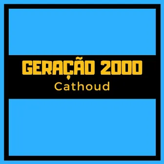 Geração 2000 by Cathoud