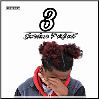 3 by Jordan Perfect