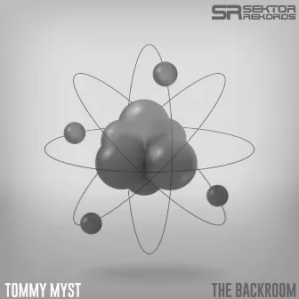 The Backroom by Tommy Myst