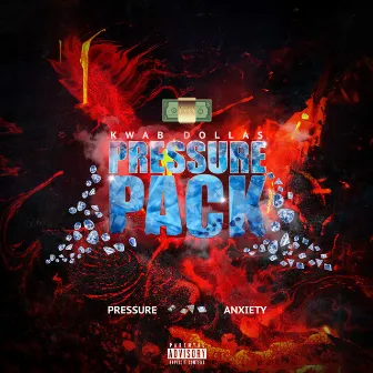 Pressure Pack by Kwab Dollas