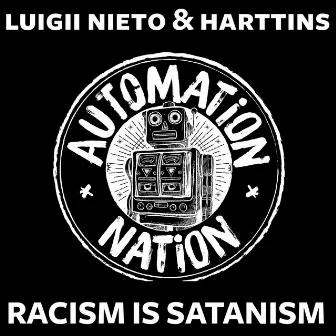 Racism Is Satanism by Harttins