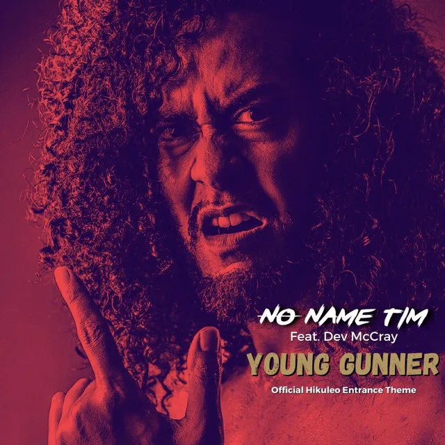 Young Gunner (Official Hikuleo Entrance Theme)