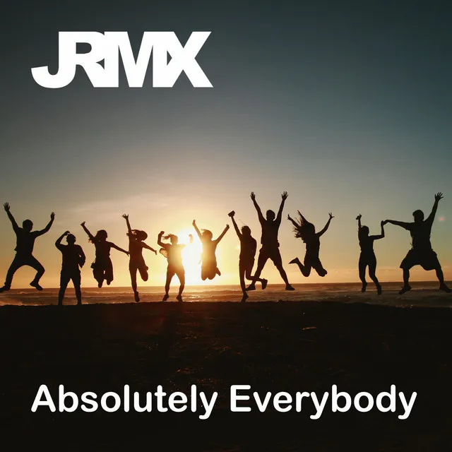 Absolutely Everybody - JRMX Club Edit